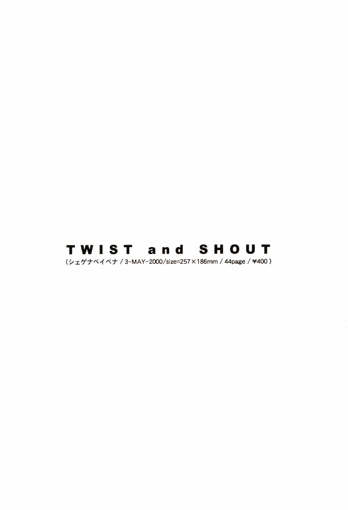 TWIST and SHOUT